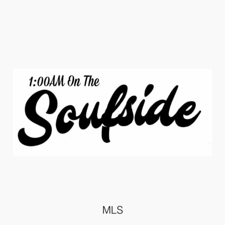 1AM On The Soufside | Boomplay Music