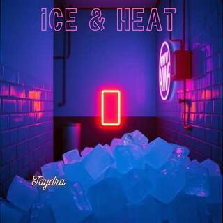 Ice & Heat lyrics | Boomplay Music