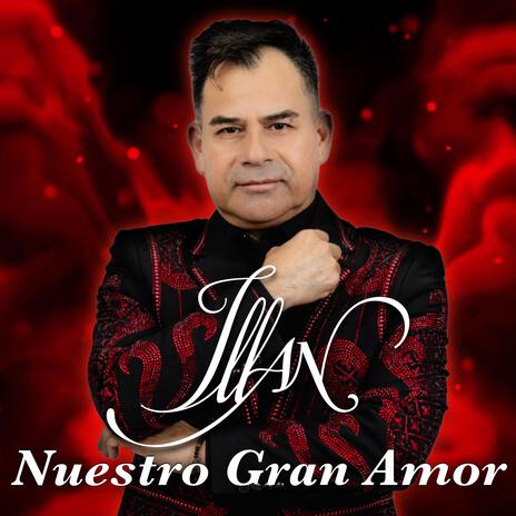 Nuestro Gran Amor | Boomplay Music