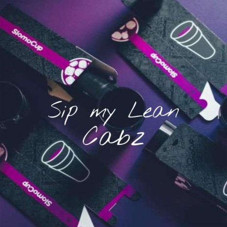 Sip My Lean | Boomplay Music