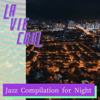 Jazz Compilation for Night