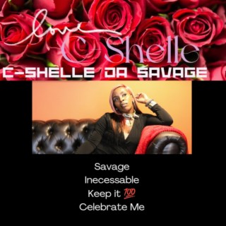 C-Shelle Da Savage/Michelle Shelley
