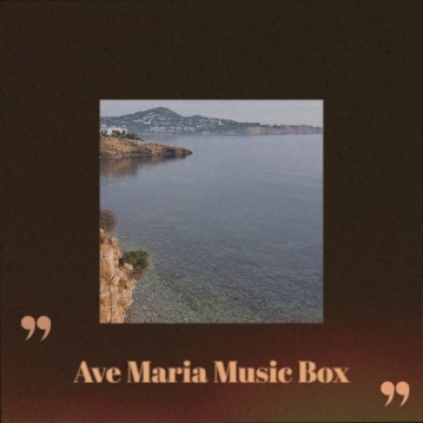 Ave Maria Music Box | Boomplay Music
