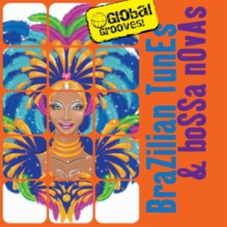 Global Grooves - Brazilian Tunes & Bossa Novas