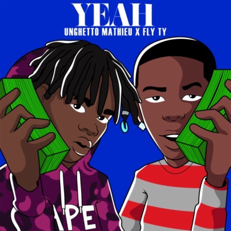 Yeah ft. Unghetto Mathieu | Boomplay Music