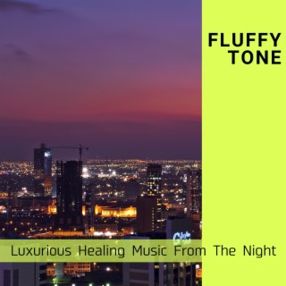 Luxurious Healing Music from the Night