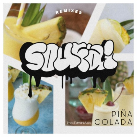 Piña Colada ft. Soufai | Boomplay Music