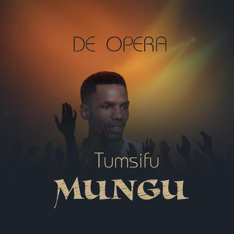 Tumsifu Mungu | Boomplay Music