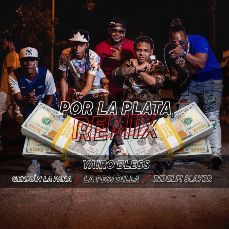 Por La Plata (Remix) ft. Ridelfi Slayer German La Para & La Pesadilla (Prod. Tronix Beats) (Remix | Boomplay Music