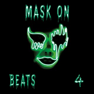 Mask on Beats 4 (Instrumental)
