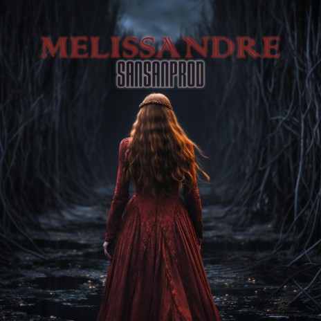 Melissandre | Boomplay Music