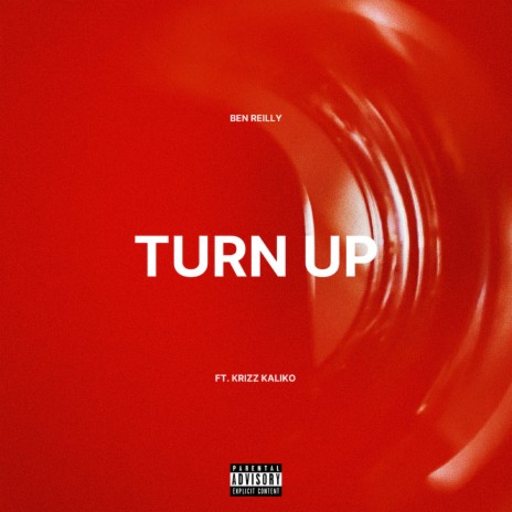 Turn Up (feat. Krizz Kaliko) | Boomplay Music