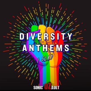 Diversity Anthems - I Slay