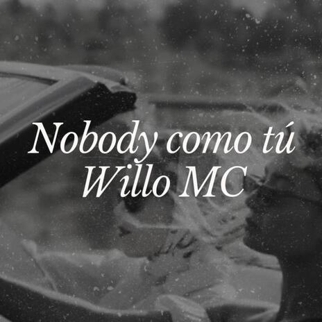 Nobody como tú | Boomplay Music