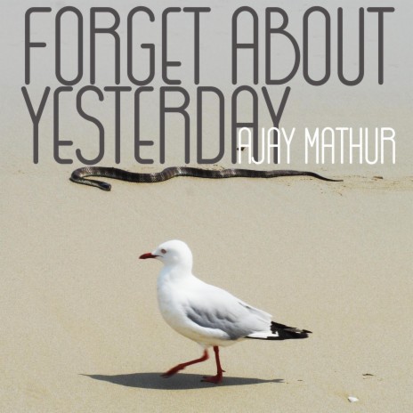 Forget About Yesterday (Radio Edit)