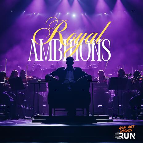 Royal Ambitions | Boomplay Music