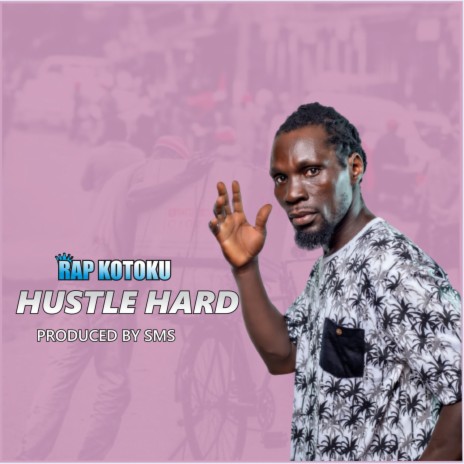 Hustle Hard | Boomplay Music