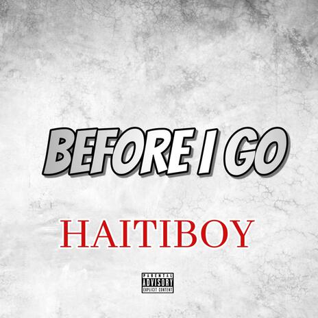 Before i go | Boomplay Music