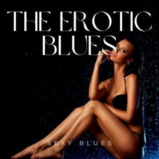 The Erotic Blues