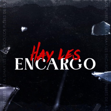 Hay Les Encargo | Boomplay Music