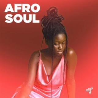 Afro Soul | Boomplay Music