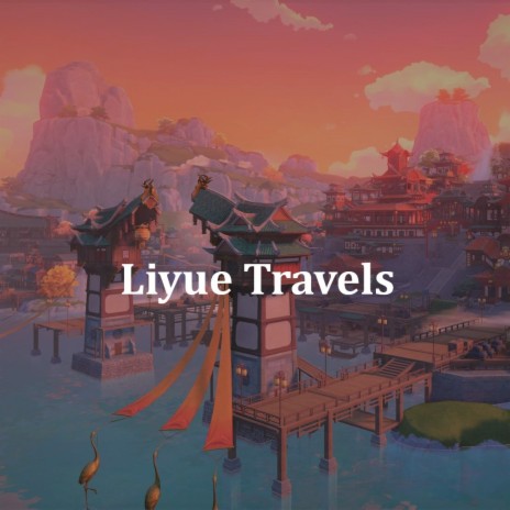 Liyue Travels