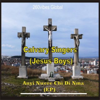 Calvary singers (Jesus boys)