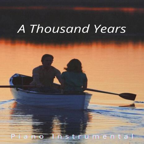 A Thousand Years | Boomplay Music