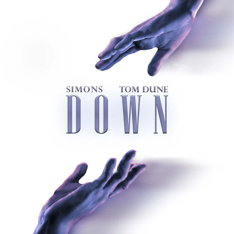 Down ft. Tom Dune | Boomplay Music