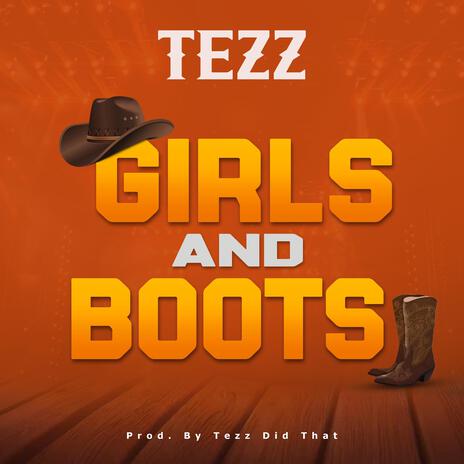 Girls And Boots | Boomplay Music