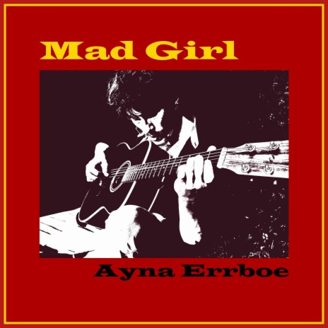 Mad Girl | Boomplay Music