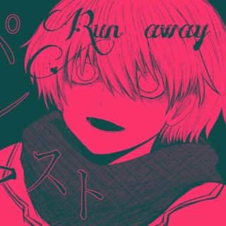 Run away lyrics | Boomplay Music