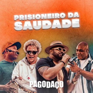 Prisioneiro da Saudade (Ao Vivo)