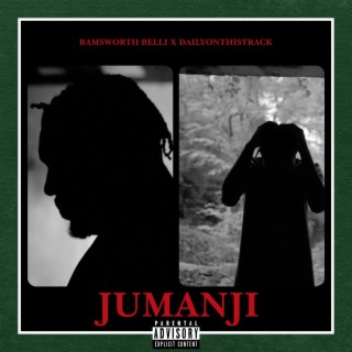 Jumanji ft. DailyOnThisTrack lyrics | Boomplay Music