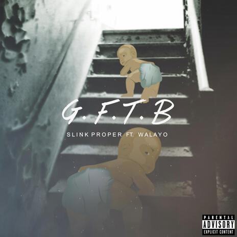 G.F.T.B | Boomplay Music