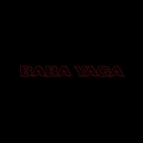 Baba Yaga ft. Bth Vontae | Boomplay Music