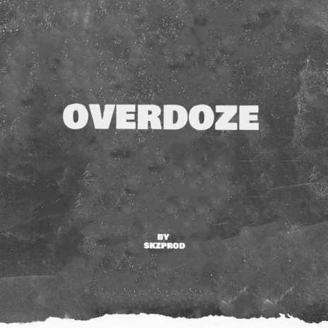 Overdoze | Boomplay Music