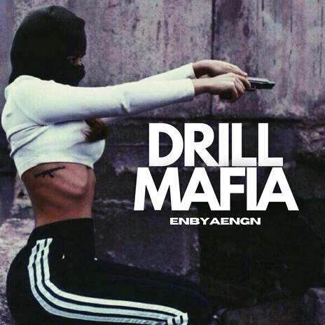 Drill Mafia | Boomplay Music