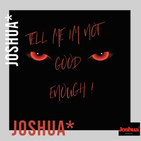 Tell Me Im Not Good Enough | Boomplay Music