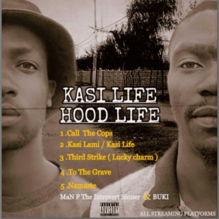 Kasi Life/Hood Life