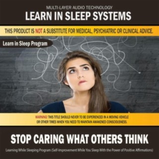 Stop Caring What Others Think: Learning While Sleeping Program