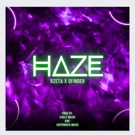 Haze ft. Rzeta | Boomplay Music