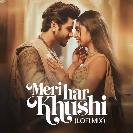 Meri Har Khushi (LoFi Mix) | Boomplay Music