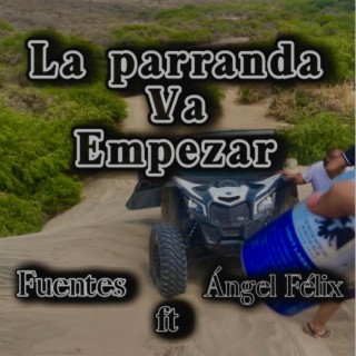 La parranda va a empezar