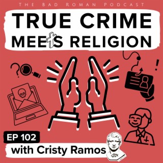 Religious Crimes, True Stories and Podcasting with Cristy Ramos of Cristy's Chronicles Podcast