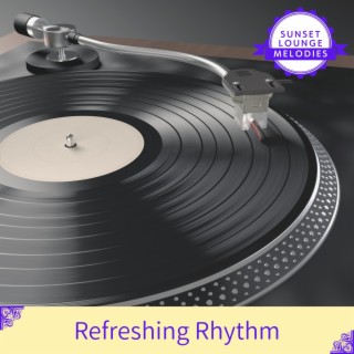 Refreshing Rhythm