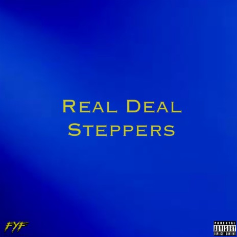 Real Deal Steppers ft. Lil Triggah