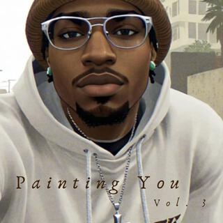 Painting You, Vol. 3