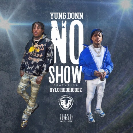 No Show ft. Rylo Rodriguez | Boomplay Music