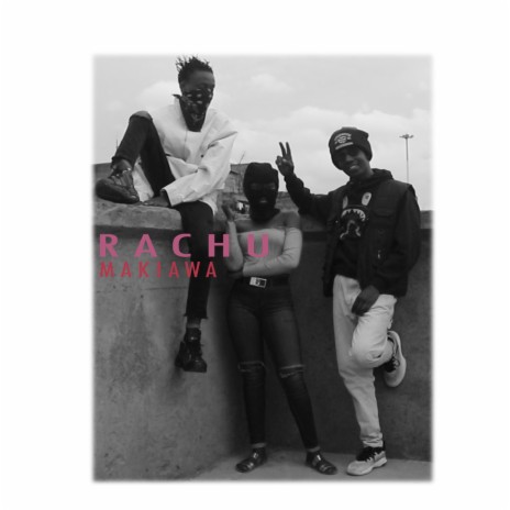 Rachu ft. Ziggy Madudu